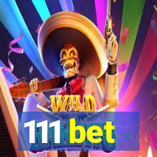 111 bet